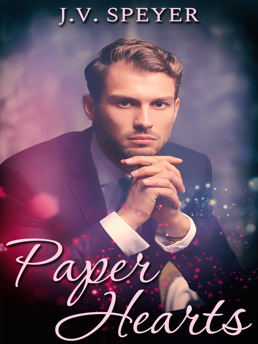 Title details for Paper Hearts by J.V. Speyer - Available